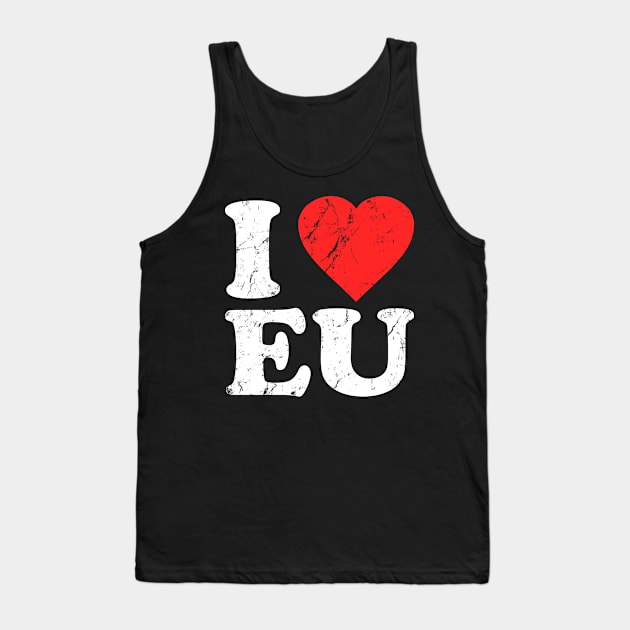 I Love EU Tank Top by Flippin' Sweet Gear